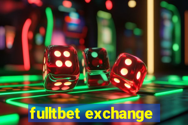 fulltbet exchange